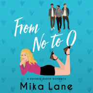 From No to O: An Opposites Attract Romance