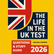 The Life in the UK Test Questions & Study Guide 2026