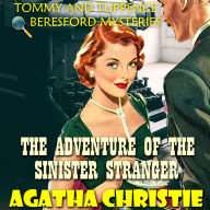 The Adventure of the Sinister Stranger. Tommy and Tuppence Beresford Mysteries