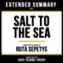 Extended Summary - Salt To The Sea: Based On The Book By Ruta Sepetys