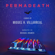 Permadeath: A Gamelit Thriller
