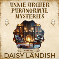 Annie Archer Paranormal Mysteries Volume 2