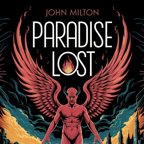 Paradise Lost: A New Translation in Modern Accessible English