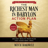 Richest Man in Babylon Action Plan (Master Class Series): With Bonus Condensed Classics The Richest Man in Babylon