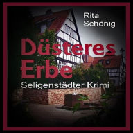 Düsteres Erbe: Seligenstädter Krimi