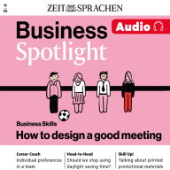 Business Englisch lernen Audio - Gute Meetings organisieren: Business Spotlight Audio 11/24 - How to design good meetings