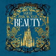 Beauty: The definitive dark fantasy romance retelling of Sleeping Beauty from the Sunday Times bestselling author of global sensation Behind Her Eyes