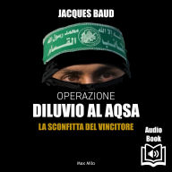 Operazione Diluvio Al-aqsa: La sconfitta del vincitore