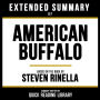 Extended Summary - American Buffalo: Based On The Book By Steven Rinella