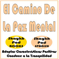 El Camino De La Paz Mental