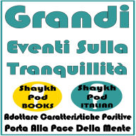 Grandi Eventi Sulla Tranquillità