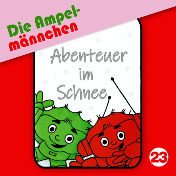 23: Abenteuer im Schnee (Abridged)
