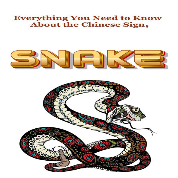 Everything You Need to Know About the Chinese Zodiac Sign, Snake