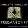 Duncan's Ritual of Freemasonry