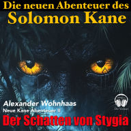Die neuen Abenteuer des Solomon Kane: Der Schatten von Stygia