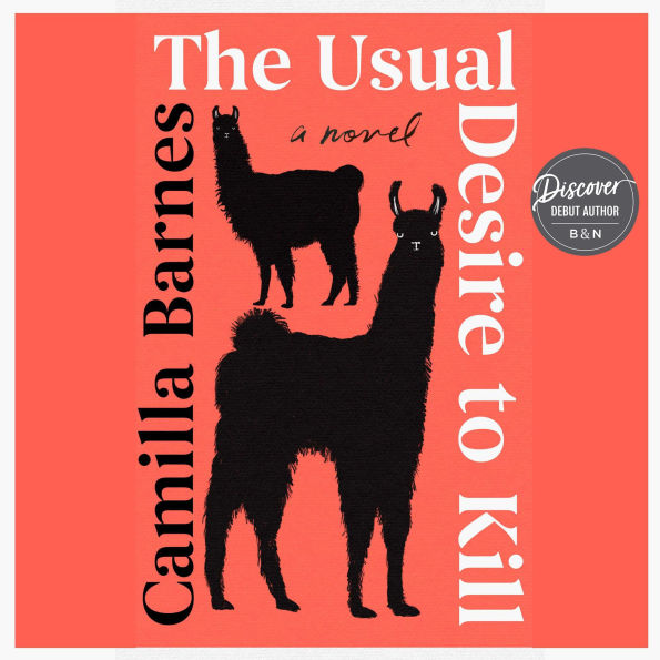 The Usual Desire to Kill: A Novel