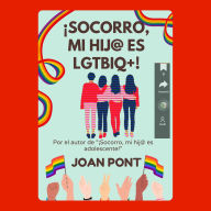 ¡SOCORRO, MI HIJ@ ES LGTBIQ+!