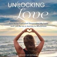 Unlocking Love: How Being Catfished Deepened My Faith and Led Me on a Journey to Wholeness