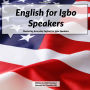 English for Igbo Speakers: Mastering Everyday English for Igbo Speakers