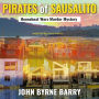 Pirates of Sausalito: Houseboat Wars Murder Mystery