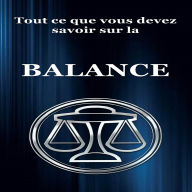 Tout ce que vous devez savoir sur la Balance