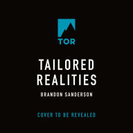 Tailored Realities