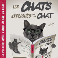 Les chats expliqués par un chat