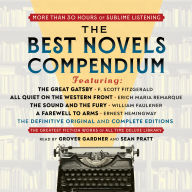 Best Novels Compendium, The (Featuring The Great Gatsby, All Quiet on the Western Front, The Sound and the Fury, and A Farewell to Arms): The Definitive Original and Complete Editions