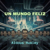 Un Mundo Feliz