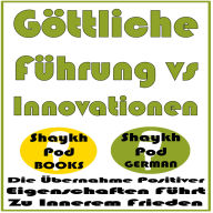 Göttliche Führung vs Innovationen