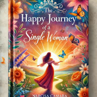 HAPPY JOURNEY OF A SINGLE WOMAN, THE: BEAUTIFULSINGLE