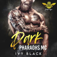 Motorcycle Club Romance Collection: Dark Pharaohs MC (Books 1 - 5): The Complete Collection
