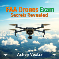 FAA Drones Exam Secrets Revealed: 