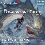 The Dragonbone Chair (1 of 3) [Dramatized Adaptation]: Memory, Sorrow, and Thorn 1