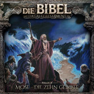 Die Bibel, Altes Testament, Folge 21: Mose - Die zehn Gebote
