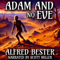 Adam and No Eve: When humanity ends, what comes next?