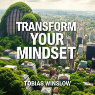 Transform Your Money Mindset to Thrive: 