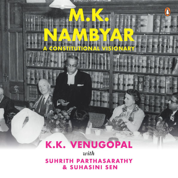 M. K. Nambyar: A Constitutional Visionary