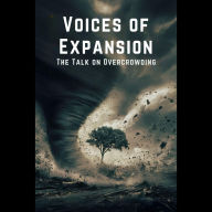 Voices of Expansion: The Talk on Overcrowding