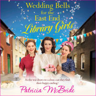Textbooks download forum Wedding Bells for the East End Library Girls: A BRAND NEW instalment in the uplifting and Heart-warming Library Girls series from Patricia McBride  (English literature)
