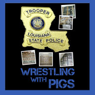 Wrestling with Pigs: A Story of Bayou Drug Smuggling