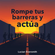 Rompe tus barreras y actúa: ¡Actúa y rompe tus barreras! Escucha lecciones de audio impactantes que garantizan un rendimiento excepcional.