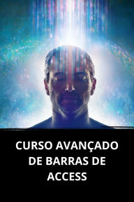 CURSO AVANÇADO DE BARRAS DE ACCESS