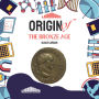 Origin of the Bronze Age