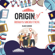 Origin of Human Migration