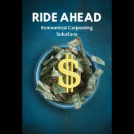 Ride Ahead: Economical Carpooling Solutions