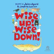 Wise Up! Wise Down!: A Poetic Conversation