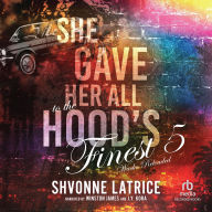 She Gave Her All to the Hood's Finest 5: Wacko Reloaded