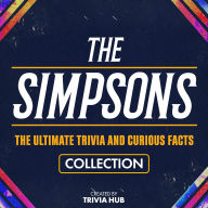 Simpsons, The - The Ultimate Trivia And Curious Facts Collection