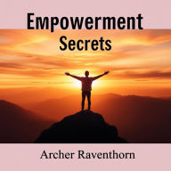Empowerment Secrets: Raw Truths of Love and Desire: Unlock love and desire with captivating audio lessons tailored for profound personal growth and empowerment.